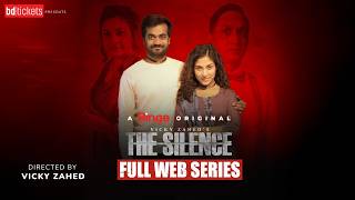 The Silence | দ্য সাইলেন্স | Full Web Series | Mehazabien Chowdhury | Vicky Zahed | Shamol | Shajal
