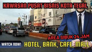 PENUNJUK JALAN KE PUSAT BISNIS KOTA TEGAL | MALL, HOTEL, CAFE & PERKANTORAN