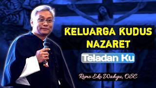 MY HOLY NAZARETH FAMILY MY PROMOTE _ CATHOLIC SPIRITUAL REFLECTIONS BY FATHER EKO WAHYU, OSC
