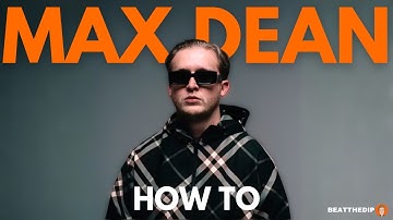 How to make music like MAX DEAN (he’d drop this in his next set) [ABLETON]