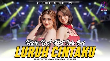 Ririn DA Ft Sela Ovi - Luruh Cintaku (Official Music Live) l Kini Engkau Datang Lagi