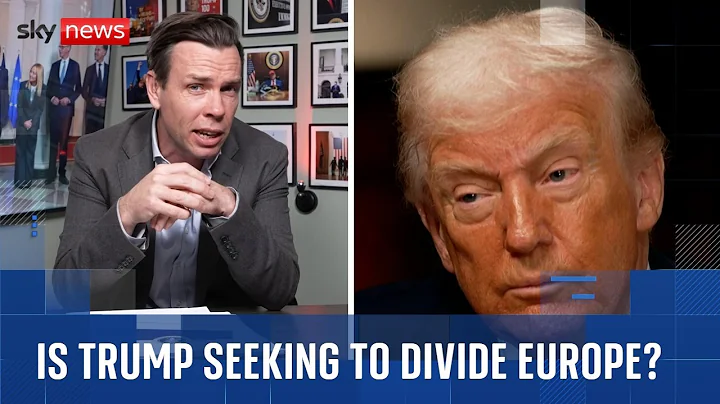 Is Trump seeking to divide Europe?