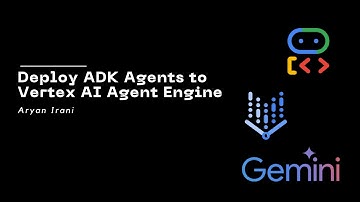 How to Deploy ADK Agents to Vertex AI Agent Engine | Aryan Irani