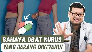 5 Bahaya Tersembunyi Obat Pelangsing Yang Jarang Diketahui - DOKTER SADDAM ISMAIL