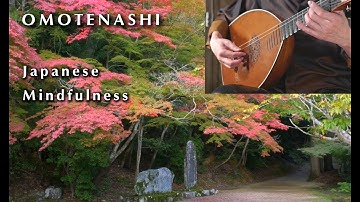 "OMOTENASHI" Japanese Mindfulness & Hospitality - Ambient Music on Mandora/Lute Guitar - Nao Sogabe