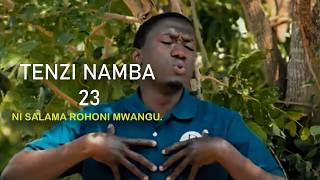 NI SALAMA ROHONI MWANGU. Tenzi namba 23.#music #gospelmusic