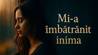 Mi-a îmbătrânit inima din cauza ta 💔