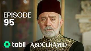 Abdülhamid Episode 95