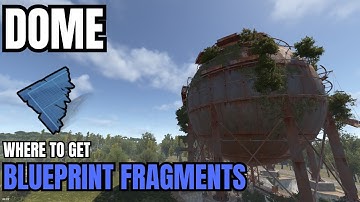 Blueprint Fragments Locations - The Dome - Rust 2025