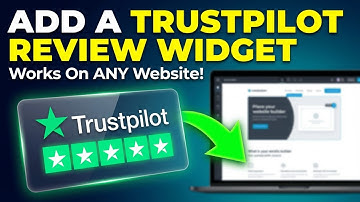 How to Add a Trustpilot Reviews Widget to Any Website (Fast & Free!)