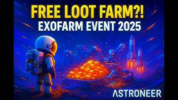 Astroneer EXO Farm Event 2025 – Crazy Free Rewards & Automation Tips!