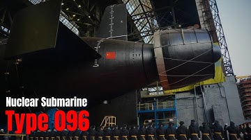 China Prepares Type 096 Nuclear Submarine: The Sea Monster that Terrifies America!
