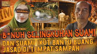 B*NUH SELINGKUHAN SUAMI DAN BUANG DI TEMPAT SAMPAH !