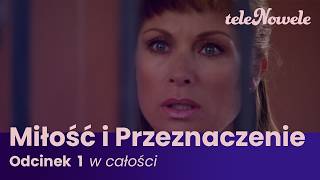 Miłość i Przeznaczenie | Odcinek 1 | Cały Odcinek | NOWY SERIAL