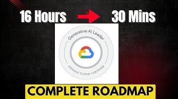 I Passed Google’s Generative AI Leader Exam - Full Course + Free Resources (in 30mins)