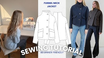 Sew a Funnel Neck Jacket | Beginner Friendly Sewing Pattern Sew Along