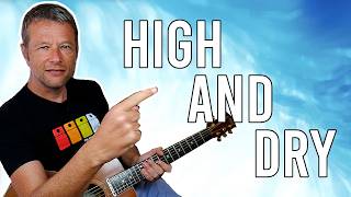 How to Play 'High and Dry' by Radiohead on Guitar | Strumming Patterns & Chord Theory Breakdown
