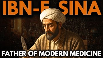 Ibn-e-Sina: Father of Modern Medicine | From Bukhara to Becoming the World’s Greatest Doctor