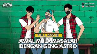 AWAL MULA MASALAH DENGAN GENG ASTRO (FULL MOVIE) - Animasi Drama Series