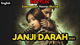 The Curse of Blood Promise | Janji Darah 2024 | Indonesian Horror Movie