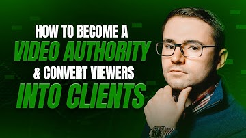 Hoe je een video-autoriteit wordt en kijkers in klanten verandert