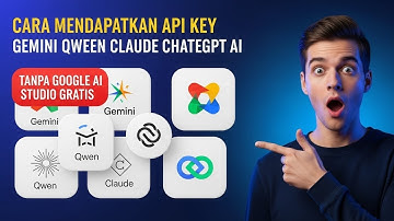 CARA MENDAPATKAN API KEY GEMINI QWEEN CLAUDE CHATGPT AI TANPA GOOGLE AI STUDIO GRATIS SALDO