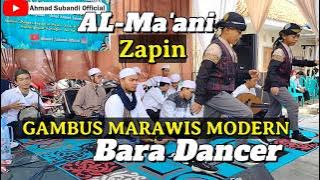 GAMBUS MARAWIS MODERN, AL-MA'ANI feat ZAPIN BARA DANCER (Yu Akhiduni)