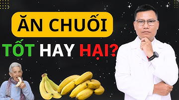 Ăn Chuối Mỗi Ngày: Điều Gì Xảy Ra Bên Trong Cơ Thể Bạn? | Tuấn Thầy Thuốc
