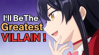 Reincarnated Girl Wants To Be The GREATEST VILLAINESS EVER?! | Anime Recap