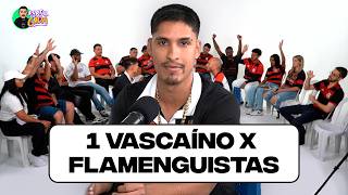 1 VASCAÍNO  x FLAMENGUISTAS NO GIDA LABS