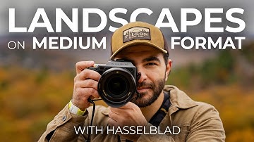 Medium Format for Landscapes? Tips with the Hasselblad X2D II 100C