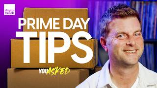 Prime Day Deals Tips, A/V System Upgrade Advice | You Asked Ep. 60