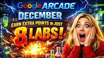 Google Cloud Arcade December | Earn Extra Arcade Points in Just 8 Labs | Google Arcade 2025