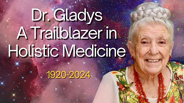 Dr  Gladys McGarey - A Tribute to a Life Well Lived