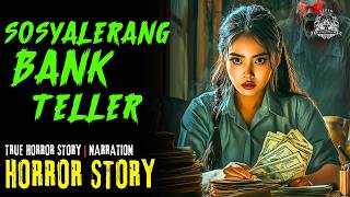 SOSYALERANG BANK TELLER | Horror Story Tagalog | Horror Stories