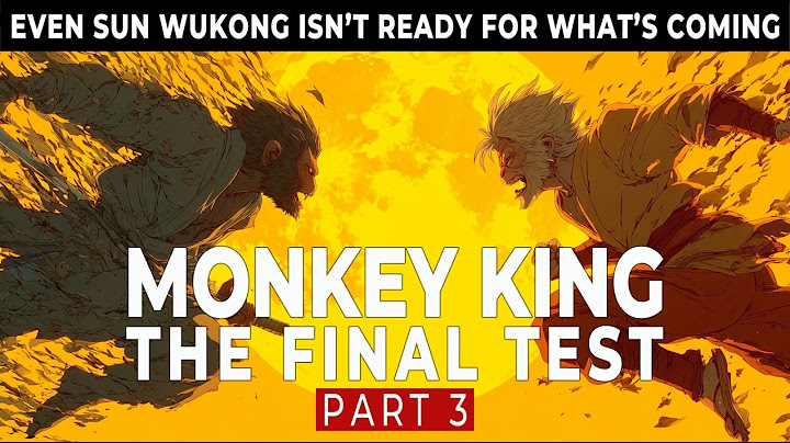 The Monkey King’s FINAL BATTLE: Will He Rise or Fall? (Part 3)