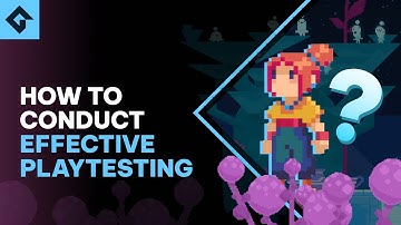 How to Playtest Your Game the Right Way