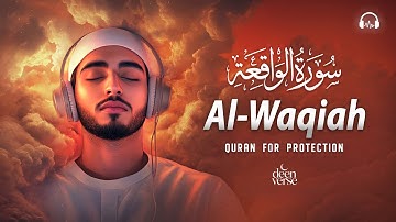 Surah Al-Waqiah سورة الواقعة | Relaxing Quran for Night Peace & Healing #lofiquranforsleep