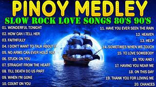 NONSTOP SLOW ROCK LOVE SONGS 80S 90S 💖SLOW ROCK MEDLEY COLLECTION 💖