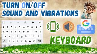 How to Turn on/off Keyboard Keypad Sound and Vibration in Android Mobile 
