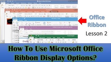 Mastering Office Ribbon Display Options: A Comprehensive Guide - Lesson 2