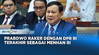 [FULL] Prabowo Rapat Kerja Terakhir Sebagai Menhan Dengan Komisi I DPR RI