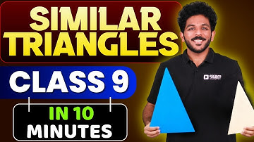 Class 9 Maths | Similar Triangles | Full Chapter in 10 Minutes | Exam winner Class 9