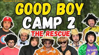 Good Boy Camp 2 - The Rescue | ToneFrance & Friends