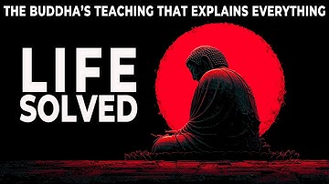 DEPENDENT ORIGINATION Explained | BUDDHA