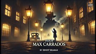 🕵️‍♂️ Cuatro Historias de Max Carrados: Misterio y Detectives 🕵️‍♀️ | Ernest Bramah