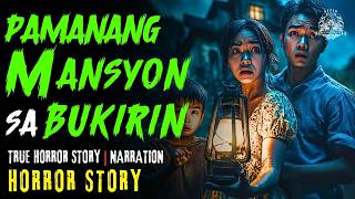 Pamanang Mansyon sa Bukirin Horror Stories - Tagalog Horror Stories (True Stories)