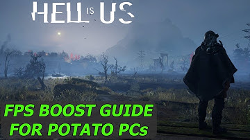 Hell is us FPS boost guide for low end PCs. Fix lag and boost FPS on any PC!!!