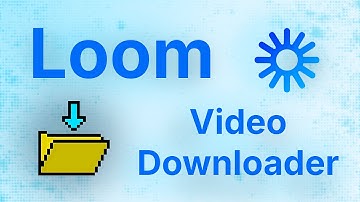 How to Download Loom Videos? | Simple way