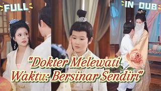 Dokter reinkarnasi jadi istri diabaikan! 'Nikahi selir? Lawan aku' 🔪😠 【IN DUB】【FULL】
